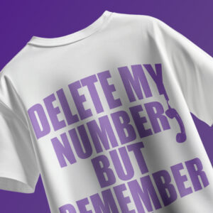 DELETE MY NUMBER T-SHIRT